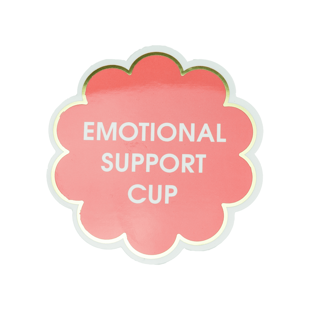 Emotional Support Cup - Vinyl Sticker - cantiqLA