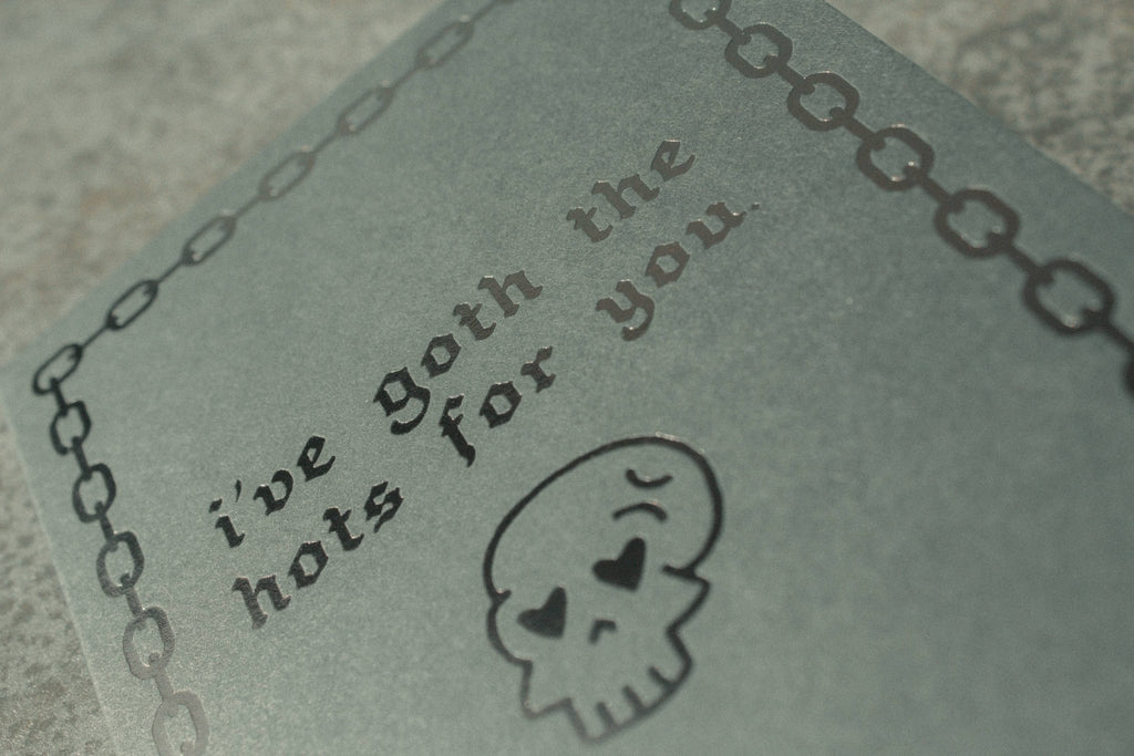 I've Goth The Hots For You Letterpress Greeting Card - cantiqLA