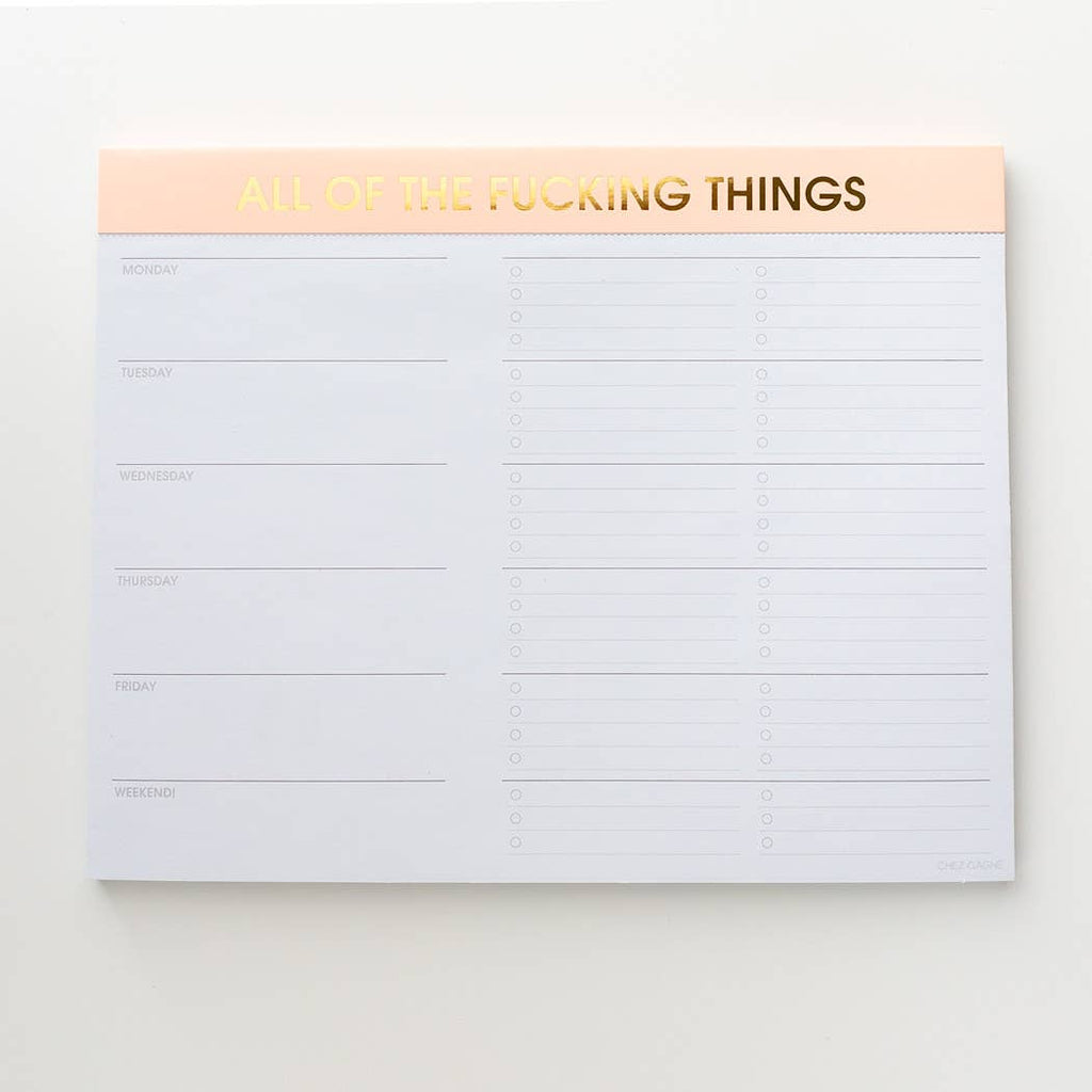 All of the Fucking Things Weekly Planner Notepad - cantiqLA