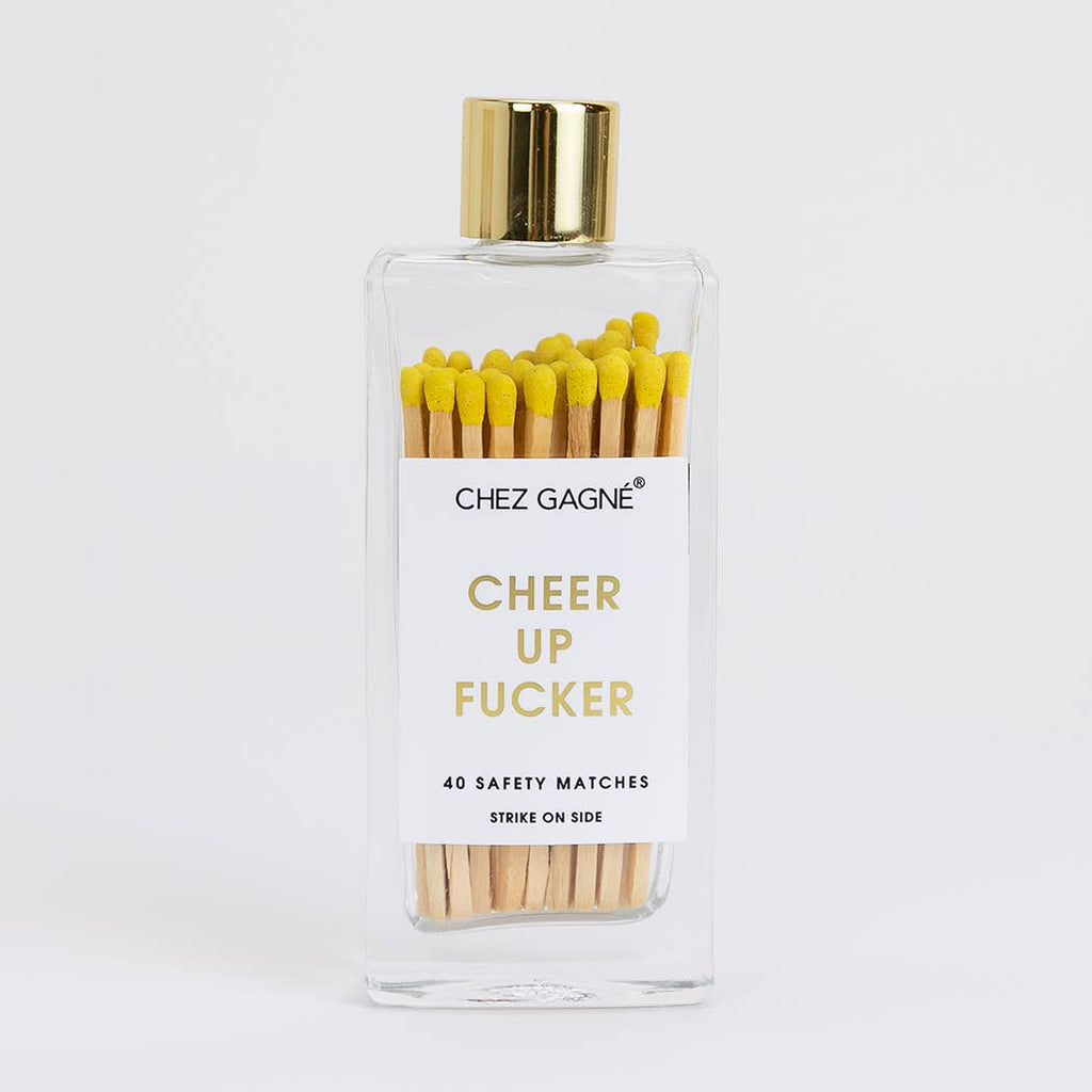 Cheer Up Fucker - Glass Bottle Matches - cantiqLA