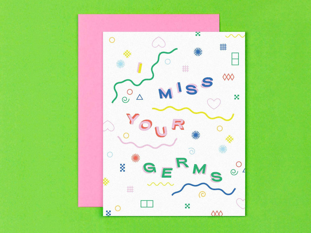 I Miss Your Germs Pandemic Reunion or Miss You Card - cantiqLA