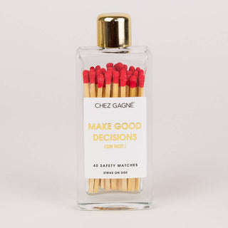 Make Good Decisions - Glass Bottle Matches - cantiqLA