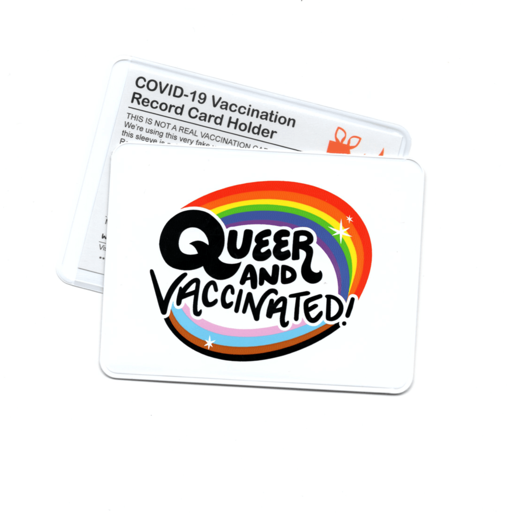 Queer + Vaccinated! Vaccination Card Case/Holder - cantiqLA