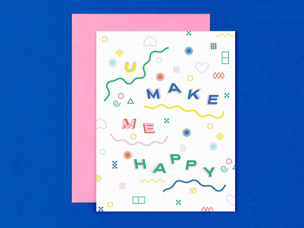 U Make Me Happy Friendship Card - cantiqLA