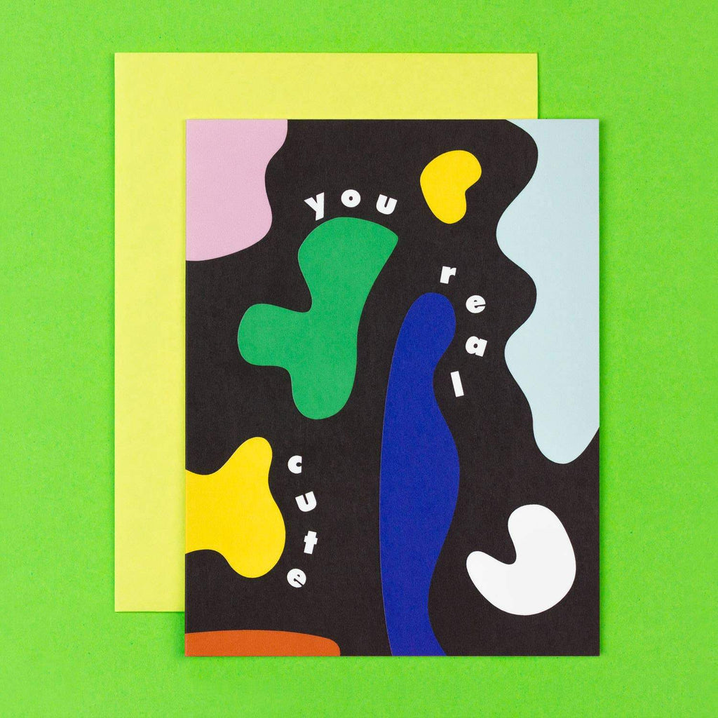 You Real Cute Card - cantiqLA